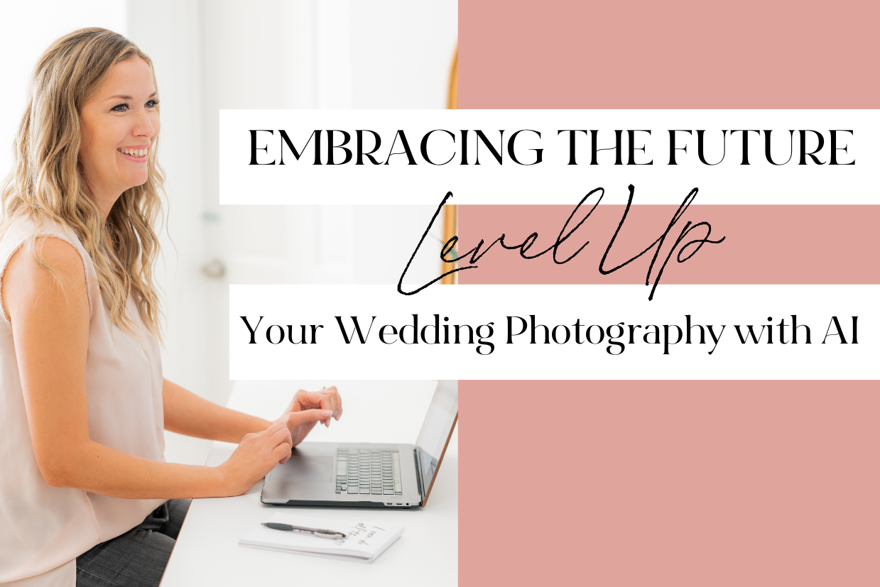 Embracing the Future Level Up Your Wedding Photography with AI - Britni Girard Photography - Photography culling with AI, Wedding Photography Editing, Improved Client Communication, Speeding up your post-wedding workflow