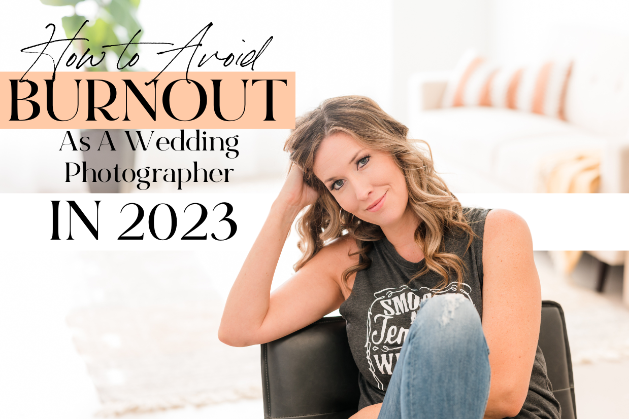 How to Avoid Burnout as a wedding photographer in 2023 - Britni Girard Photography - Wedding Photographer Education and Coaching